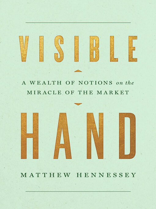 Title details for Visible Hand by Matthew Hennessey - Available